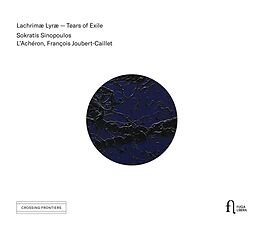 Sinopoulos/Joubert-Caillet/L'A CD Lachrimae Lyrae-Tears Of Exile