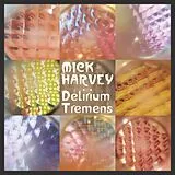 Harvey Mick Vinyl Delirium Tremens