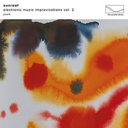 Sunroof Vinyl Electronic Music Improvisations Vol. 2