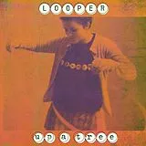 Looper Vinyl Up A Tree (25th Anniversary Edition)