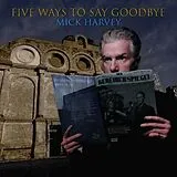 Mick Harvey CD Five Ways To Say Goodbye