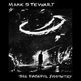 Mark Stewart CD The Fateful Symmetry