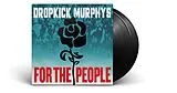 Dropkick Murphys Vinyl For The People