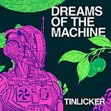 Tinlicker CD Dreams Of The Machine