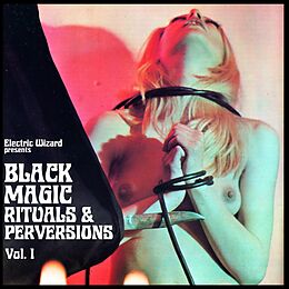 Electric Wizard CD Black Magic Rituals & Perversions Vol. 1