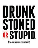 Drunk, Stoned or Stupid (Spiel) Spiel