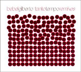 Bebel Gilberto CD Tanto Tempo Remixes