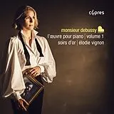Elodie Vignon CD Monsieur Debussy,L'Oeuvre Pour Piano,Vol. 1: Soirs