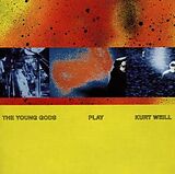 Young Gods CD Play Kurt Weil