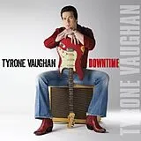 Tyrone Vaughan CD Downtime