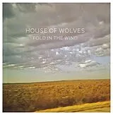 House Of Wolves Vinyl Fold In The Wind (Vinyl)