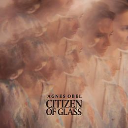 Obel,Agnes Vinyl Citizen Of Glass