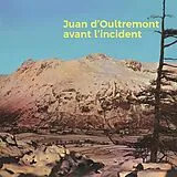 Juan D Oultremont LP (analog) Avant L Incident