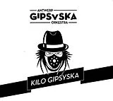 Antwerp Gipsyska Orkestra CD Kilo Gipsyska