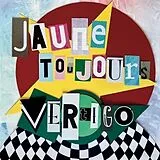 Jaune Toujours Vinyl Vertigo (LP)