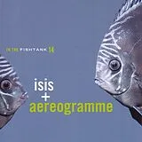 Isis + Aereogramme Vinyl In The Fishtank 14