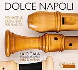 D'Avena/La Cicala CD Dolce Napoli-Sonate & Concerti Per Flauto