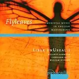 Liber UnUsualis CD Fly Leaves-Mittelalterliche Musik