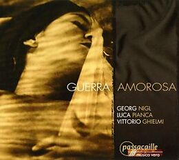Nigl/Pianca/Ghielmi CD Guerra Amorosa