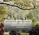 William/Ensemble O'Reilly/Byrd CD Thomas Tallis'Secret Garden-Chorwerke