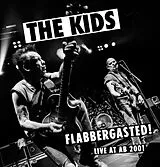 The Kids Vinyl Flabbergasted (live At Ab 2001)