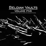 Various Vinyl Belgian Vaults Volume Five!
