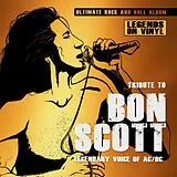 Bon Scott Vinyl TRIBUTE TO BON SCOTT - LEGENDARY VOICE OF AC/DC