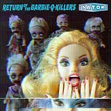 Sator CD Return Of The Barbie-Q-Killers