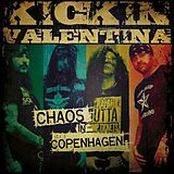Kickin Valentina CD Chaos In Copenhagen