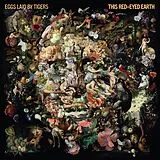 Eggs Laid By Tigers Vinyl This Red-Eyed Earth (Vinyl)