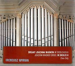 Wyrwa,Ireneusz CD Die Joachim Wagner-Orgel in Siedlce Vol.2