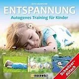 Audio CD (CD/SACD) Entspannung - Autogenes Training für Kinder von Silvia Mundschin