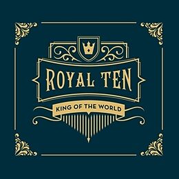 King Of The World CD Royal Ten