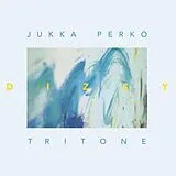 Jukka Perko Tritone Vinyl Dizzy