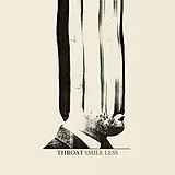 Throat Vinyl Smile Less