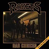 Rokets CD Bad Choices