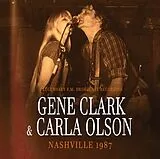 Gene Clark & Carla Olson CD Nashville 1987 / Radio Broadcast