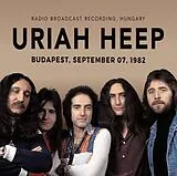 Uriah Heep CD Budapest, September 07, 1982