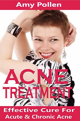 E-Book (epub) Acne Treatment von Amy Pollen