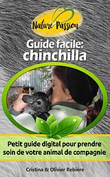 eBook (epub) Guide facile: chinchilla de Olivier Rebiere