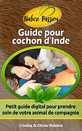 eBook (epub) Guide pour cochon d'Inde de Olivier Rebiere