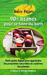 eBook (epub) Tisanes pour se faire du bien de Olivier Rebiere