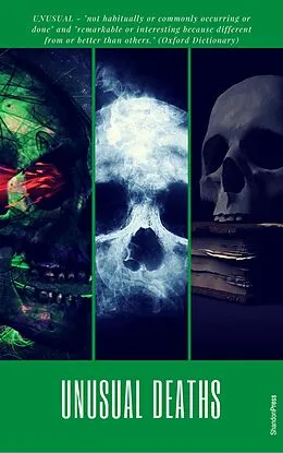 E-Book (epub) Unusual Deaths: A Selection Of The World's Most Bizarre Deaths von Shandonpress