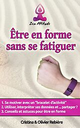 eBook (epub) Être en forme sans se fatiguer de Cristina Rebiere