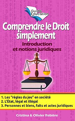 E-Book (epub) Comprendre le Droit simplement n°1 von Olivier Rebiere, Cristina Rebiere