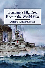 eBook (epub) Germany's High Sea Fleet in the World War de Admiral Reinhard Scheer