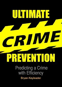 E-Book (epub) Ultimate Crime Prevention von Bryan Keyleader