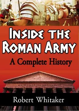 E-Book (epub) Inside the Roman Army von Robert Whitaker