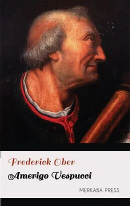 E-Book (epub) Amerigo Vespucci von Frederick Ober