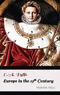E-Book (epub) Europe in the 19th Century von C.A. Fyffe